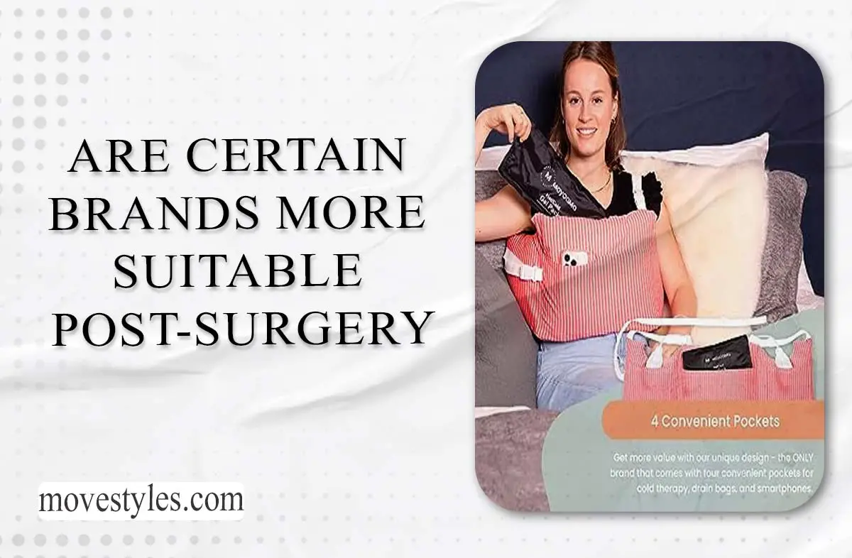 Are certain brands more suitable post-surgery? My Best Tips 2024