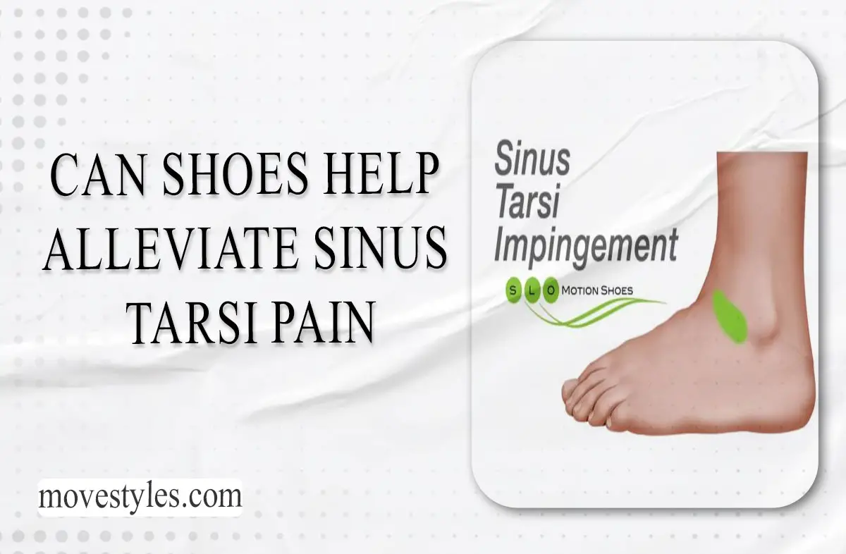 Can Shoes Help Alleviate Sinus Tarsi Pain? Shoes Solutions 2024