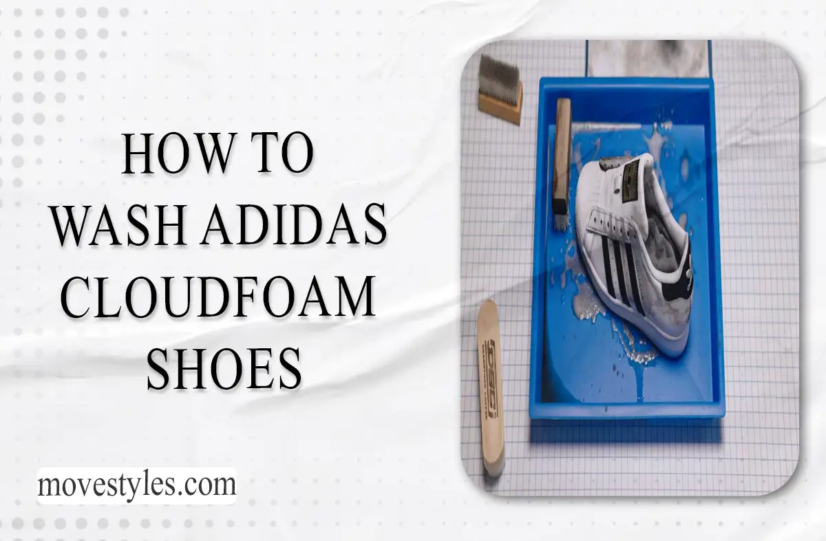 How To Wash Adidas Cloudfoam Shoes? Cleaning Tips 2024