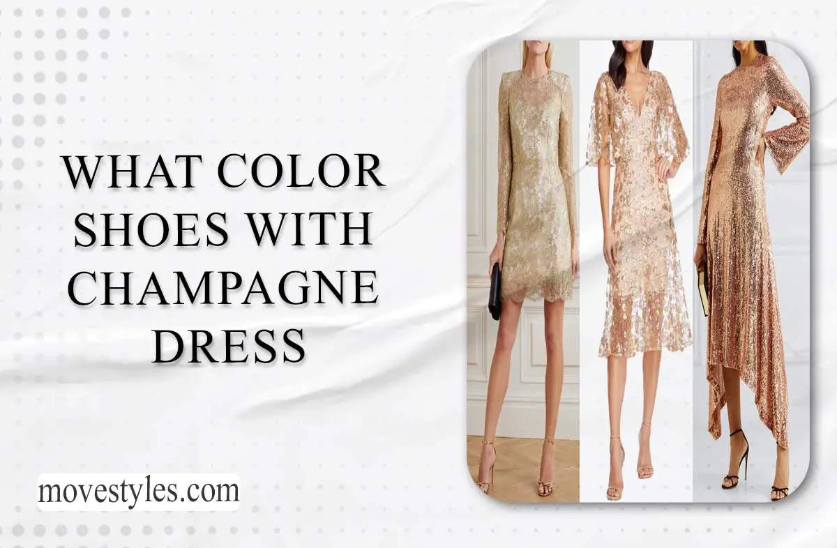 What Color Shoes With Champagne Dress?